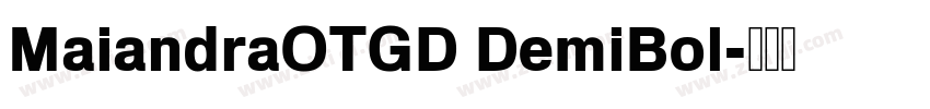 MaiandraOTGD DemiBol字体转换